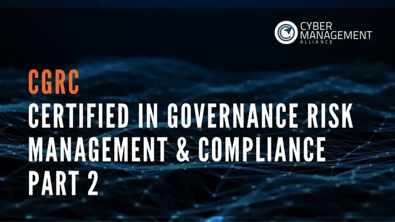 CGRC Certified in Governance Risk Management & Compliance Part 2